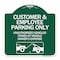 Signmission Customer and Employee Parking Only Unauthorized Vehicles Towed at Owner Expense, A-DES-GW-1818-24218 A-DES-GW-1818-24218 - alternate 1